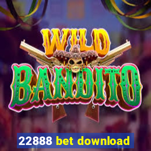 22888 bet download